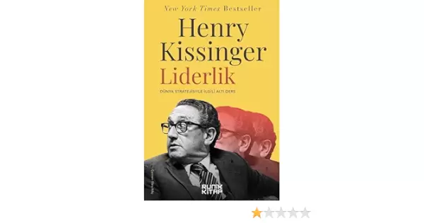 Henry Kissinger - "Liderlik Dünya Stratejisiyle İlgili Altı Ders" PDF